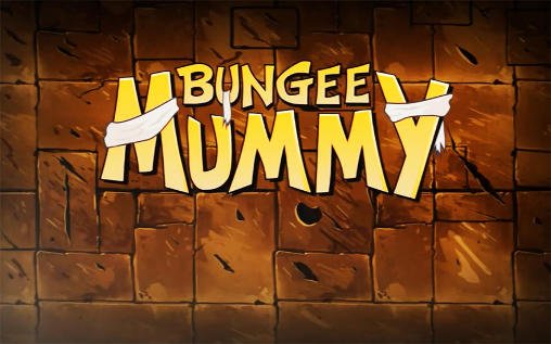 download Bungee mummy apk